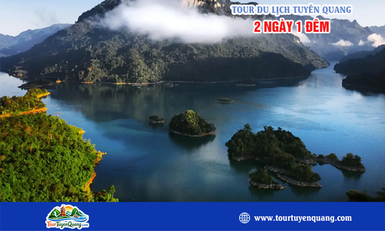 Tour du lịch Tuyên Quang 2 ngày 1 đêm