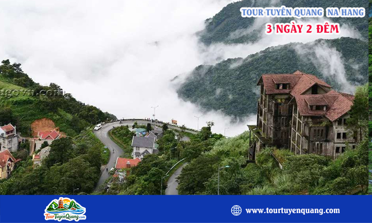 Tour Tuyên Quang Na Hang 3 ngày 2 đêm